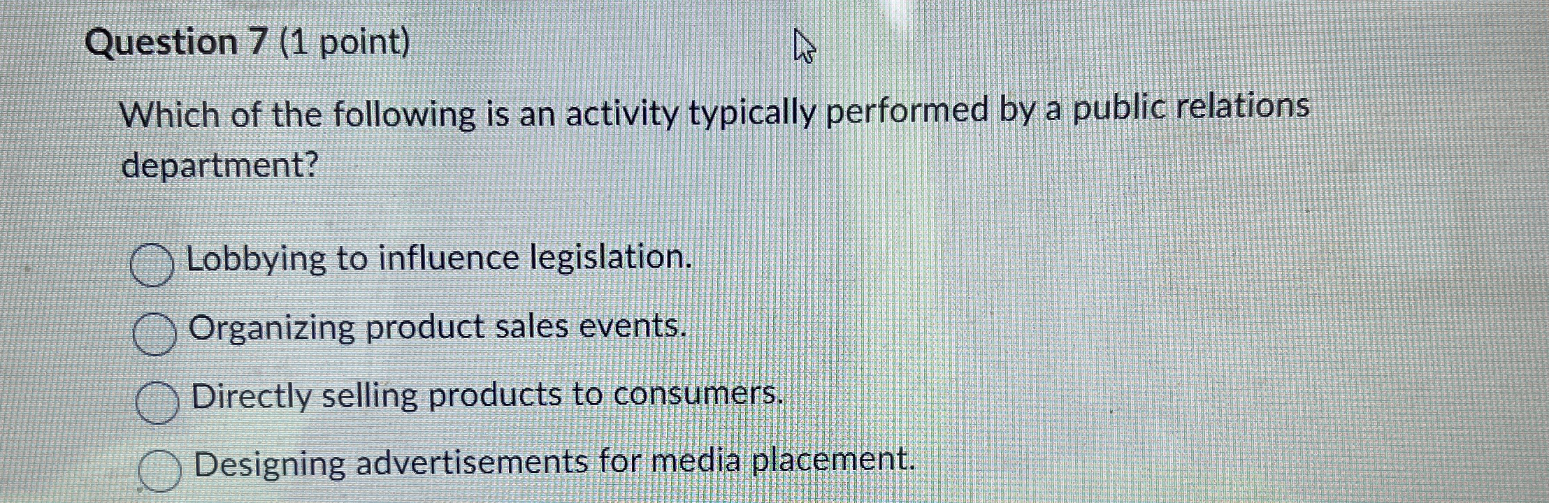 Question 7 ( 1 point ) Which of the following is