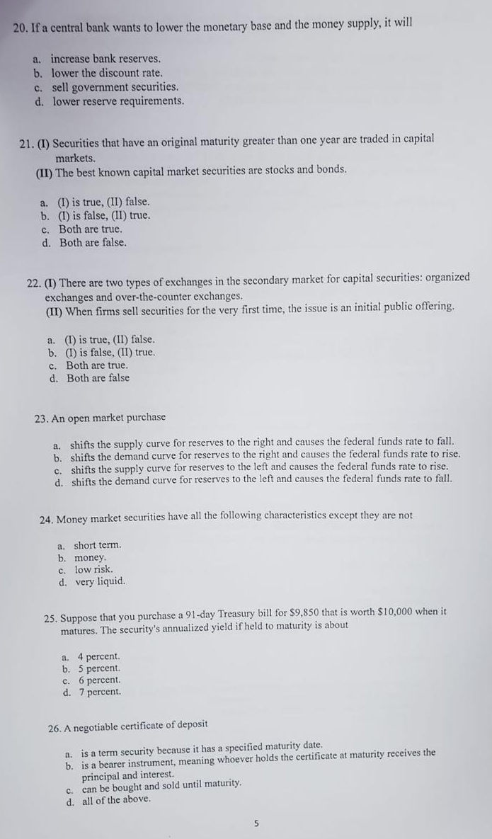 If a central bank wants to lower the monetary