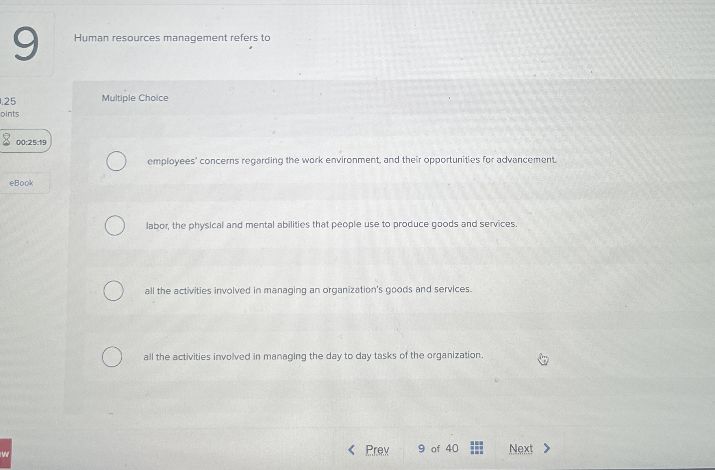 9 Human resources management refers to 2 5