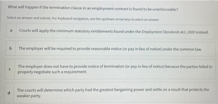 What will happen if the termination clause in an