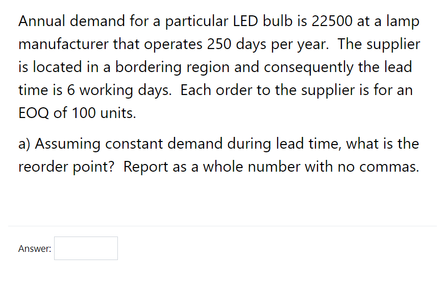 Annual demand for a particular LED bulb is 22500