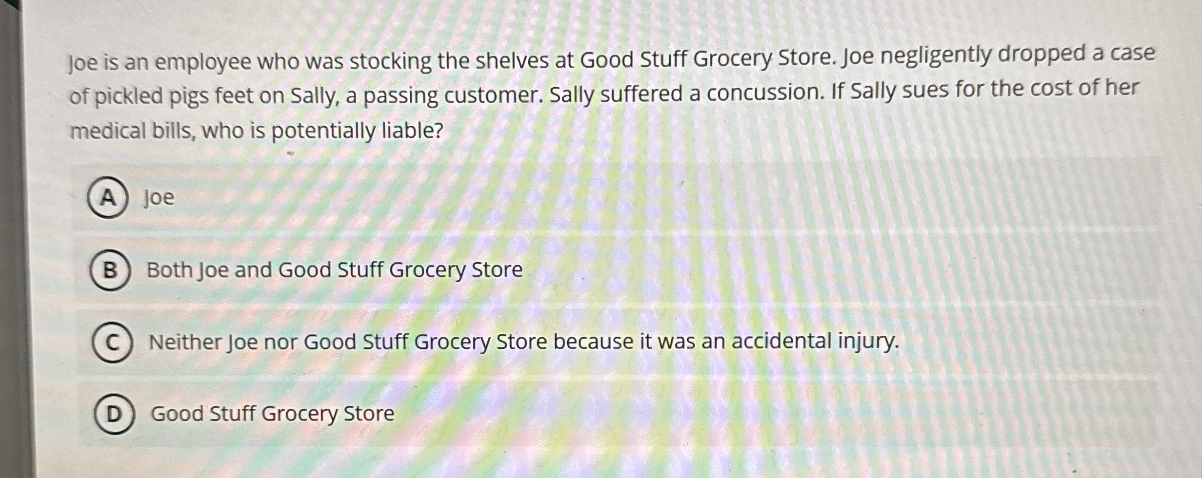 Joe is an employee who was stocking the shelves