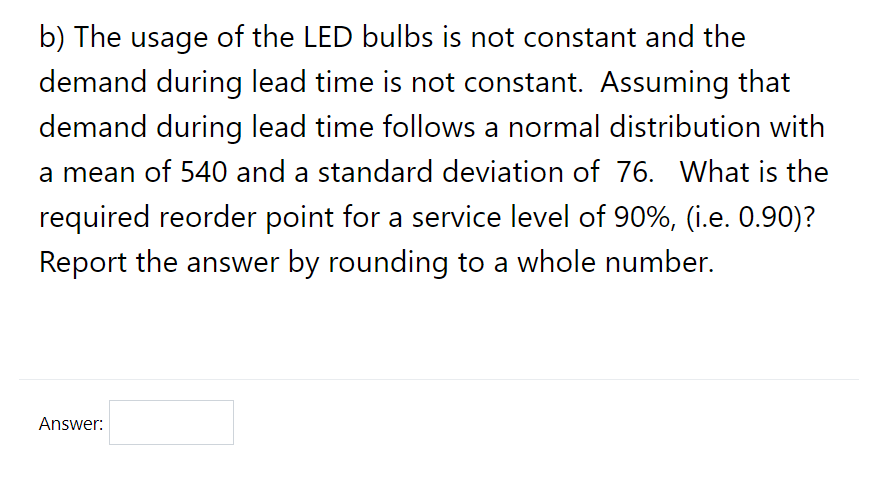 Annual demand for a particular LED bulb is 22500