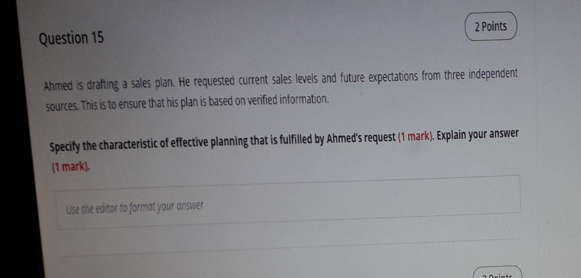 q15 2 Points Question 15 Ahmed is drafting a