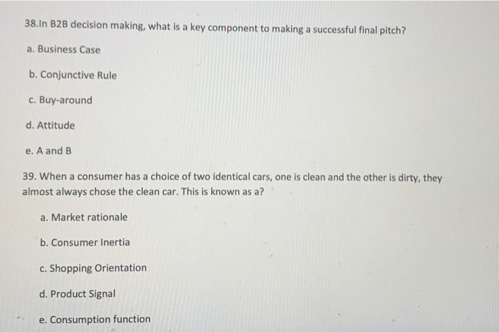 38.In B2B decision making, what is a key