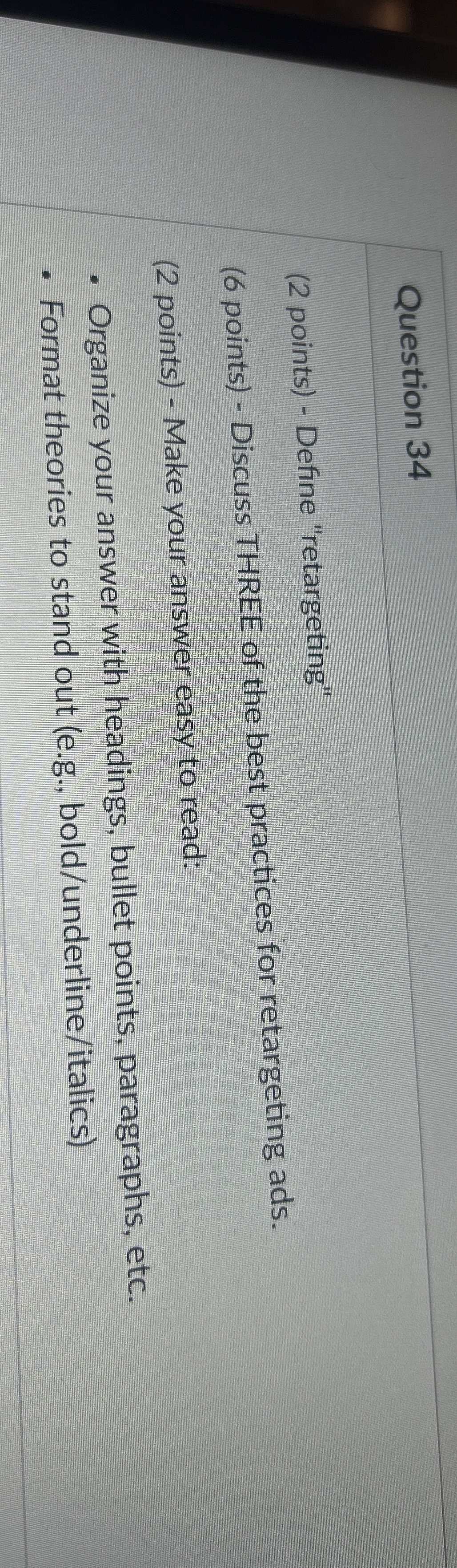 Question 3 4 ( 2 points ) - Define "retargeting"