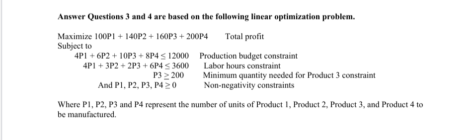 Answer Questions 3 and 4 are based o n the
