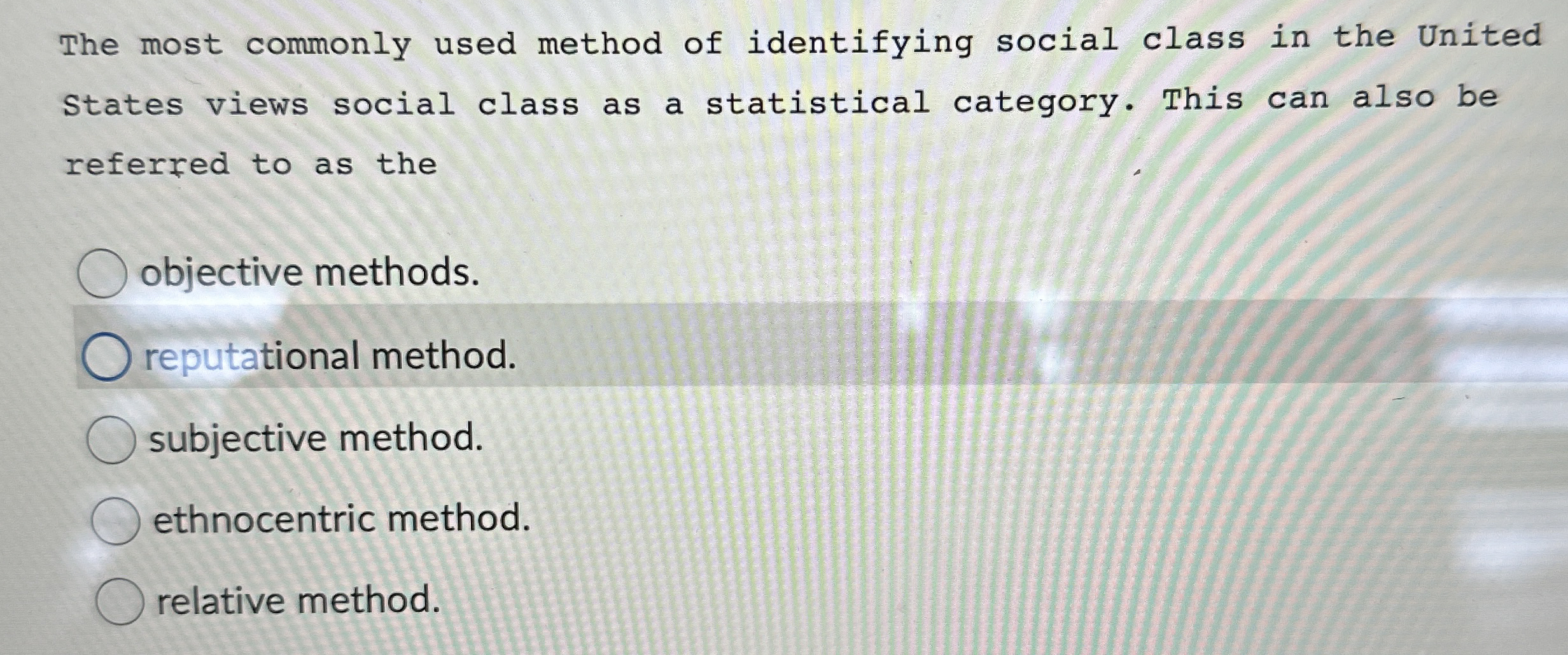 The most commonly used method of identifying