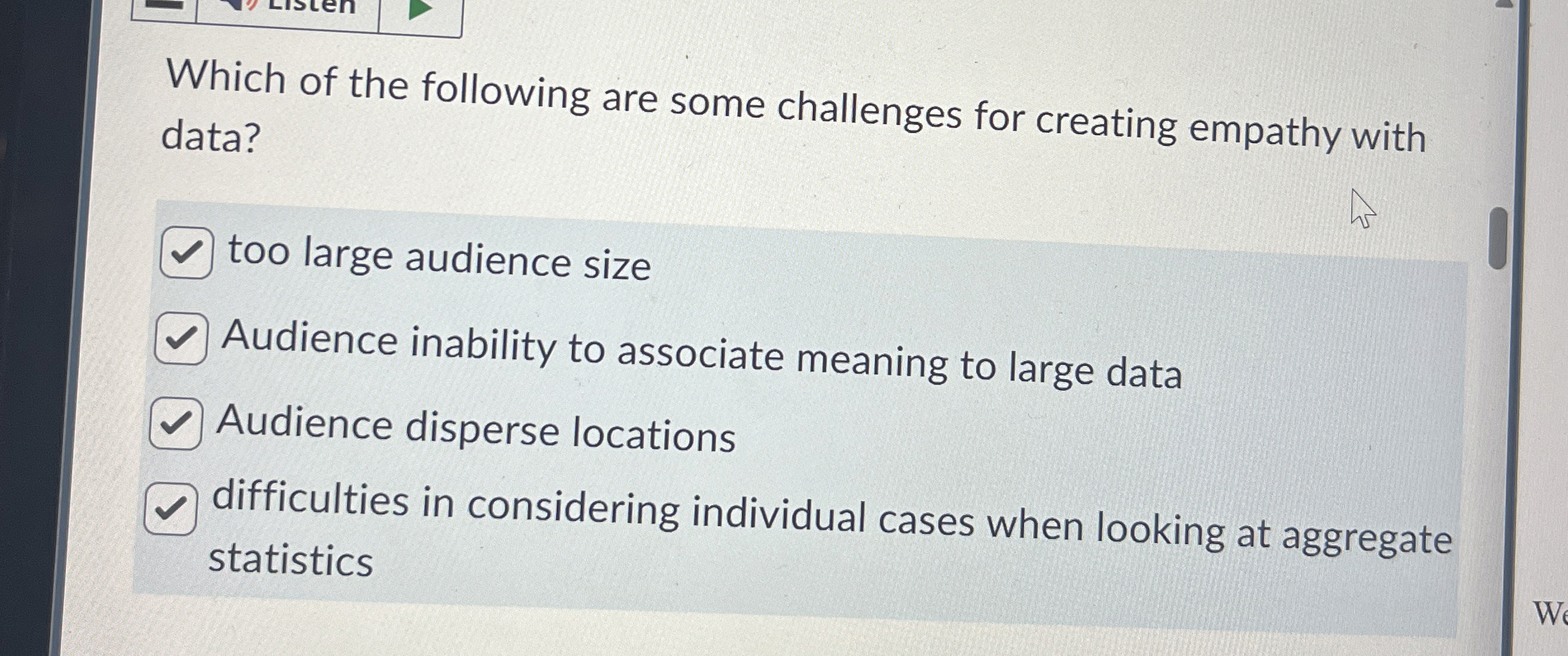 Which of the following are some challenges for