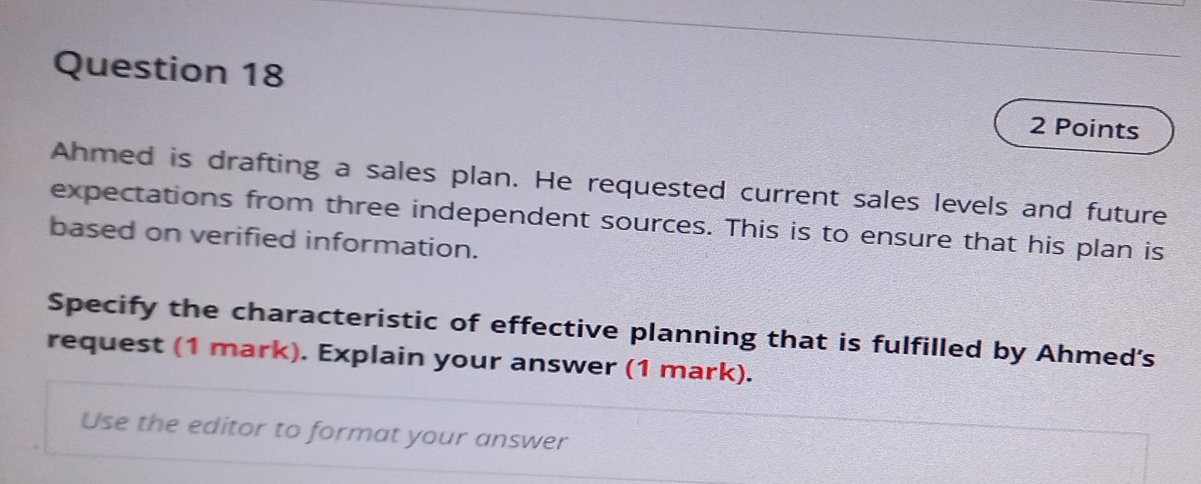 q18 Question 18 2 Points Ahmed is drafting a