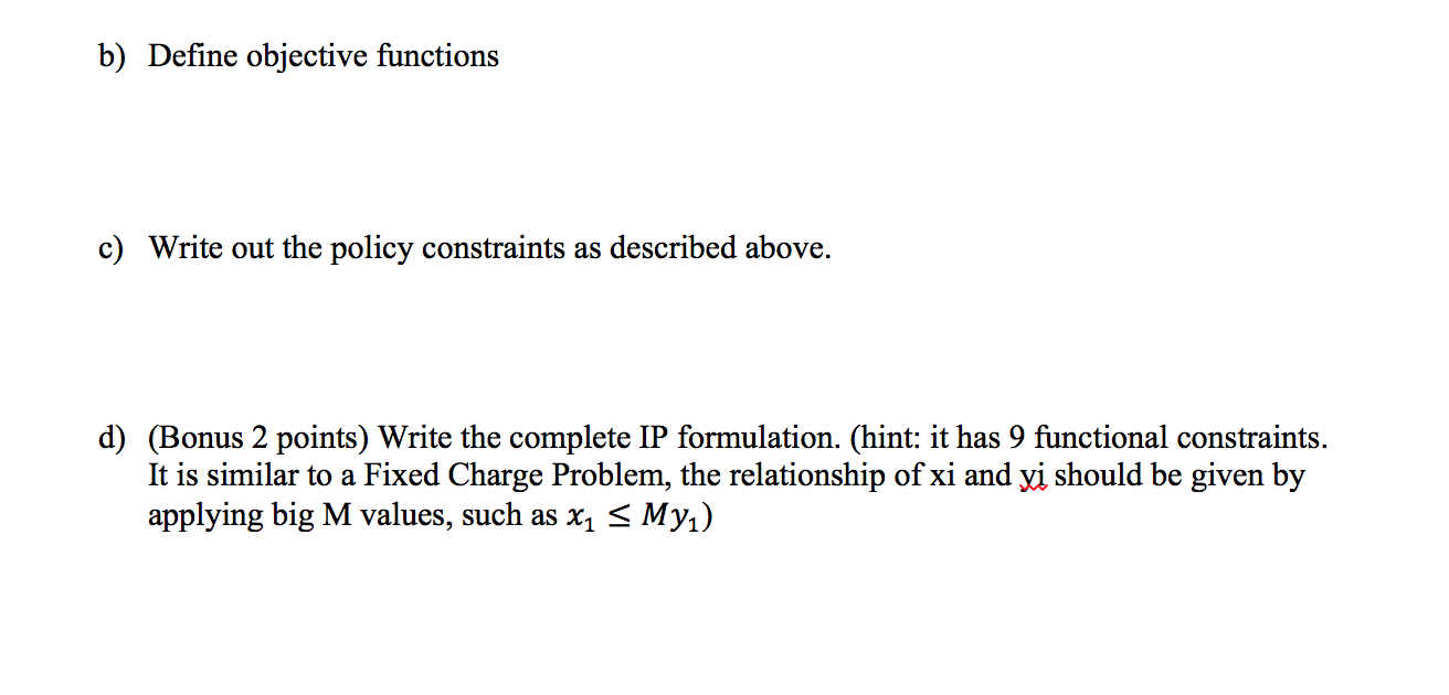 (4 points = 1+1+2 +2 points) (Integer programming
