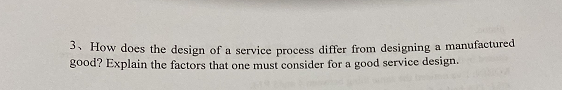 3. How does the design of a service process