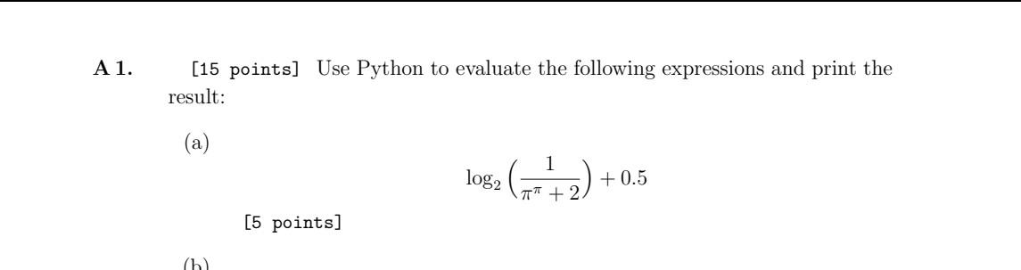 A 1. [15 points] Use Python to evaluate the