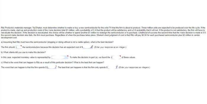 Riz Products's materials manager Taj Dhakar, must