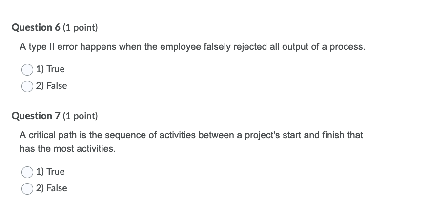 Question 6 (1 point) A type II error happens when