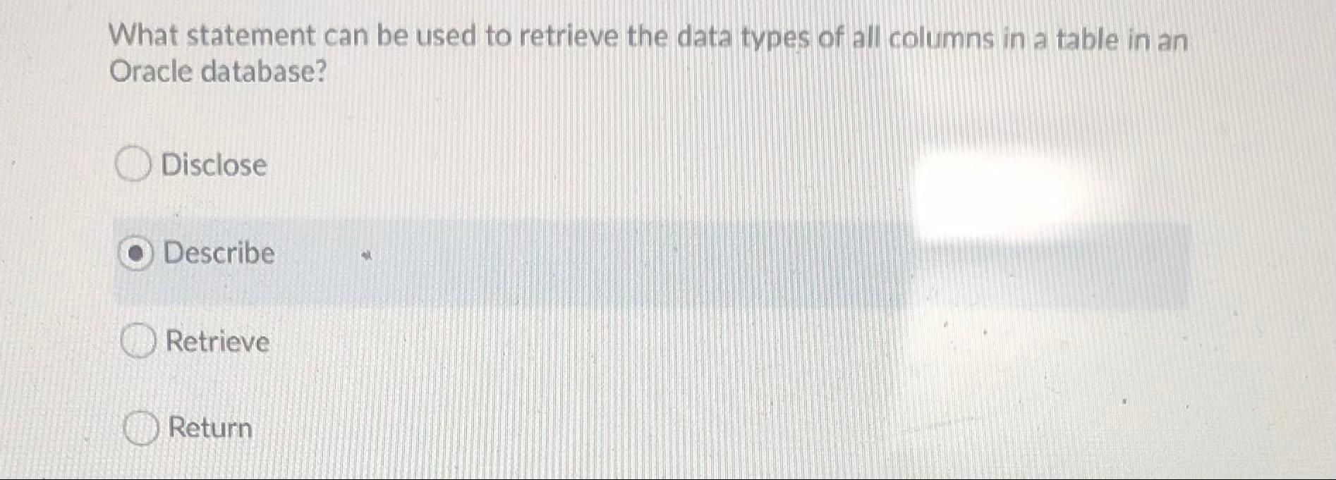 What statement can be used to retrieve the data