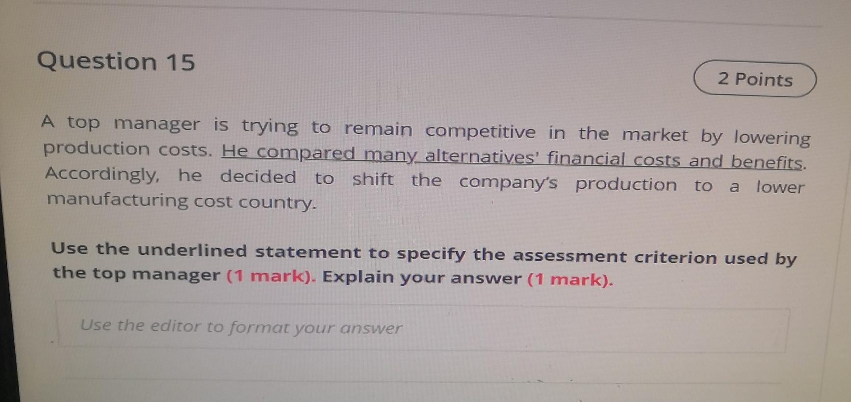 Q15 Question 15 2 Points A top manager is trying