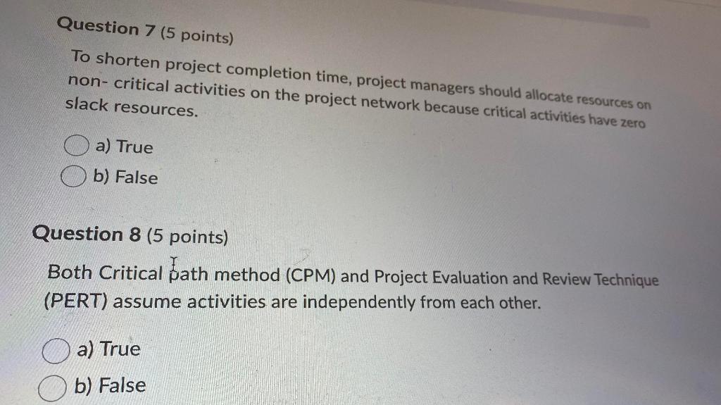 Question 7 (5 points) To shorten project