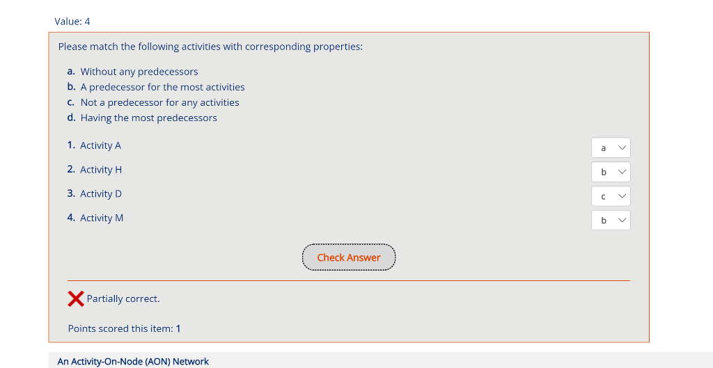 choices are ABCD in the drop down Value: 4 Please