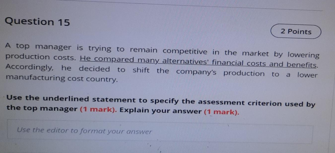 q15 Question 15 2 Points A top manager is trying