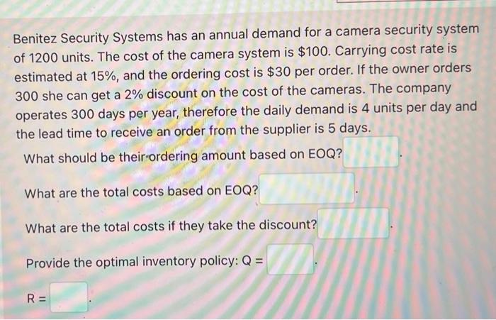 Benitez Security Systems has an annual demand for