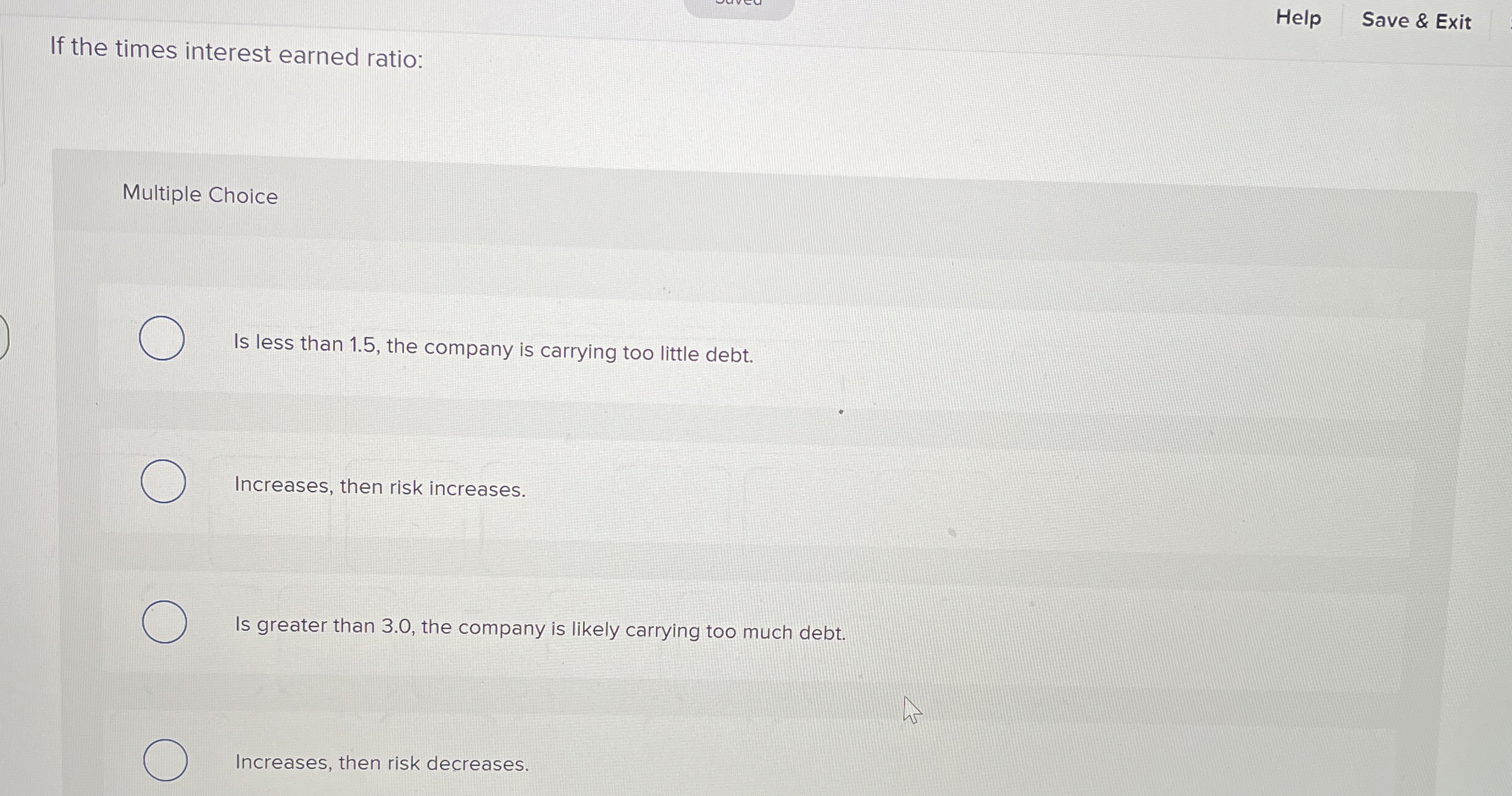 Help Save & Exit If the times interest earned