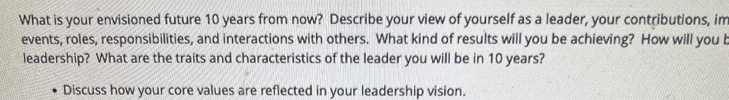 What is your envisioned future 1 0 years from