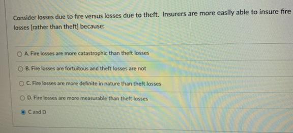 Consider losses due to fire versus losses due to