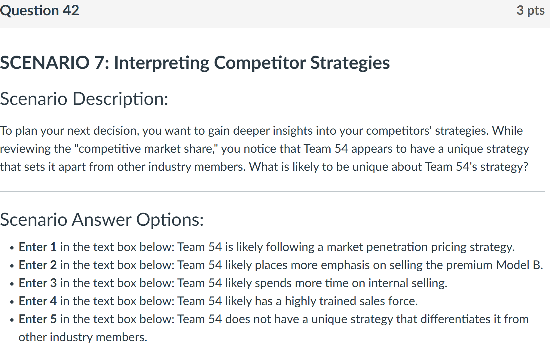 Scenario Answer Options: - Enter 1 in the text