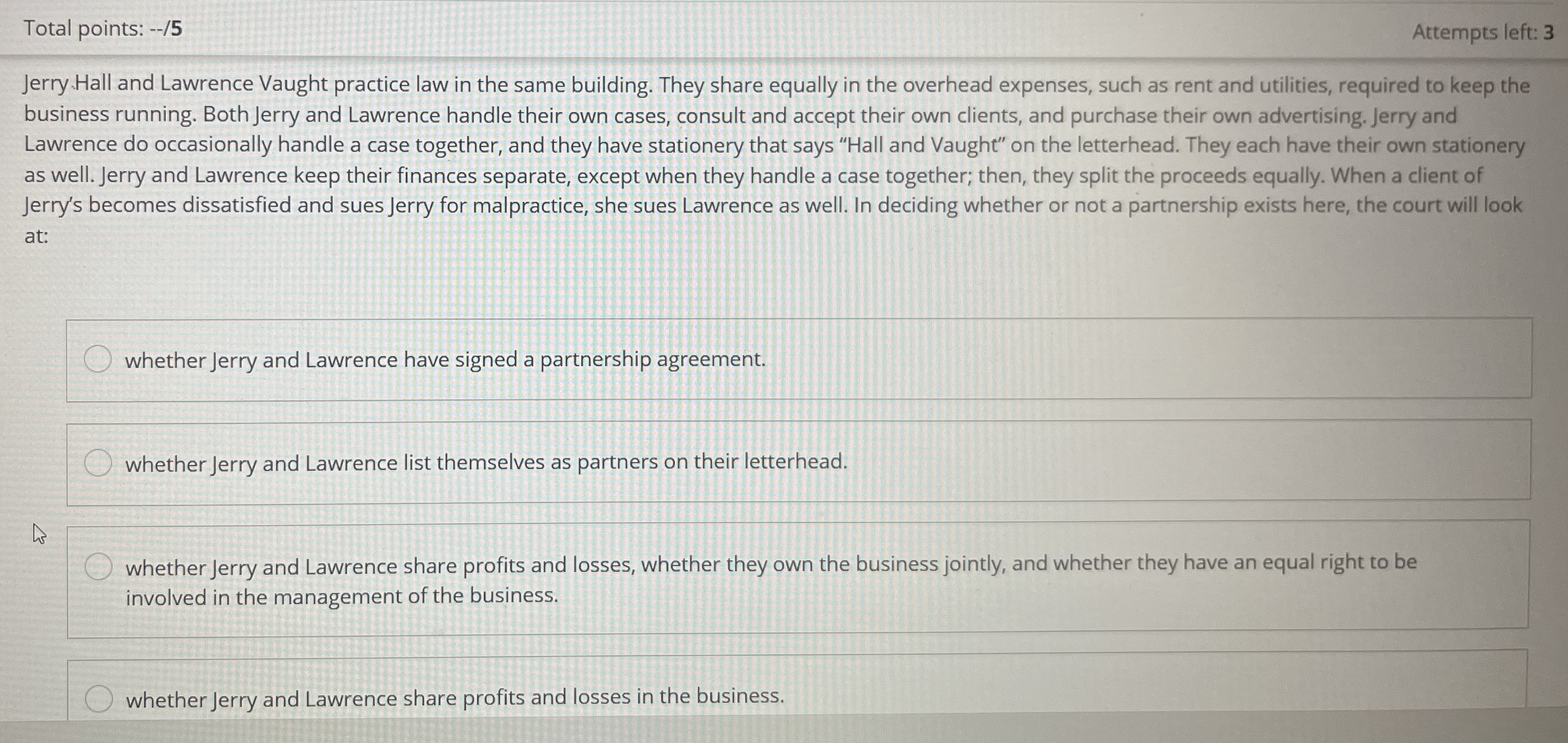 Total points: - - / 5 Attempts left: 3 Jerry.Hall