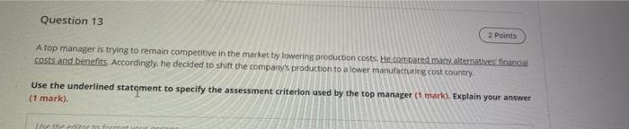 Question 13 2 Points A top manager is trying to