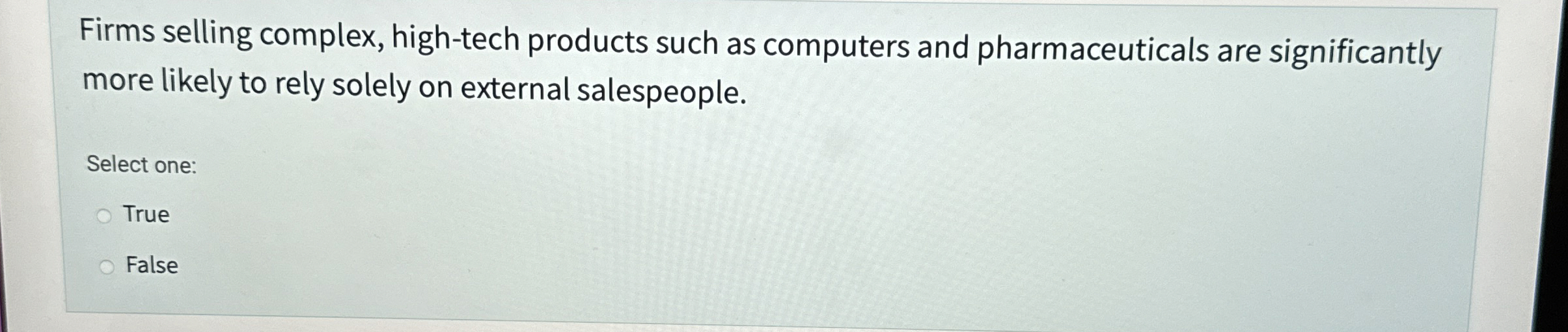 Firms selling complex, high - tech products such