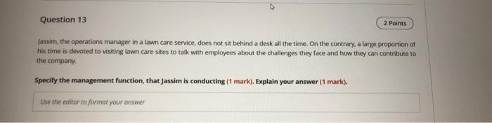 Question 13 2 Points Jassim, the operations