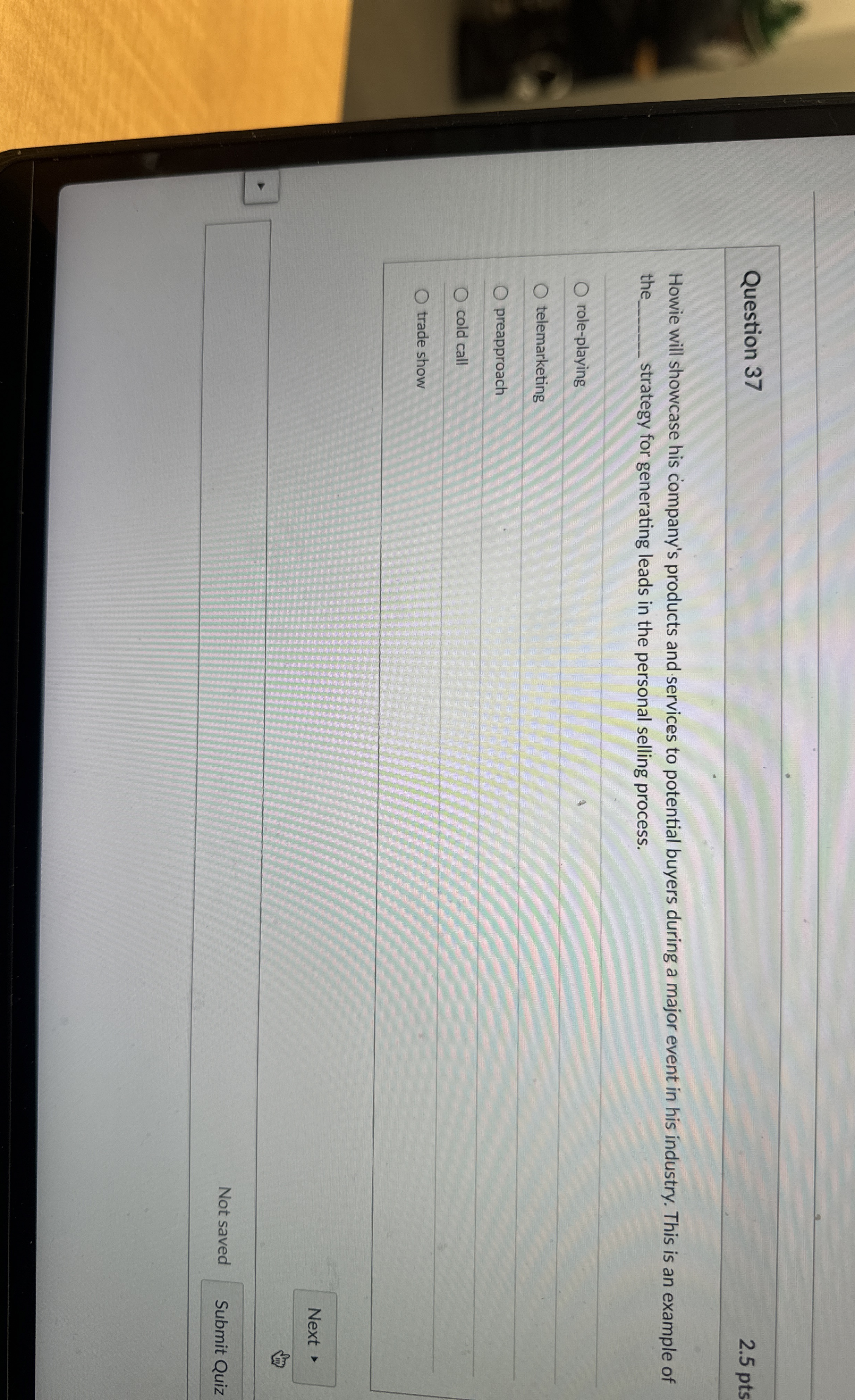 Question 3 7 2 . 5 pts Howie will showcase his