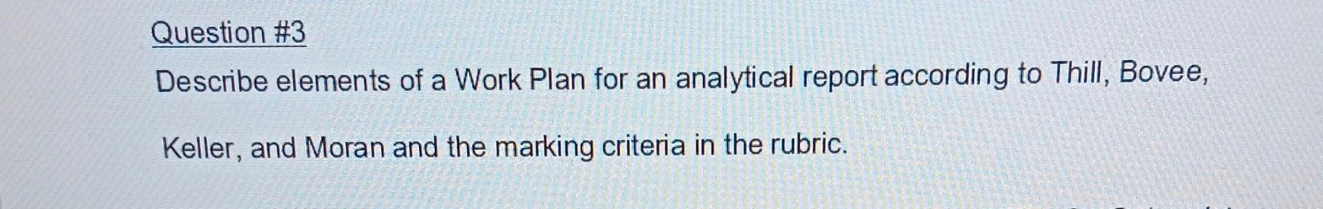 Question #1 Describe the three-step writing
