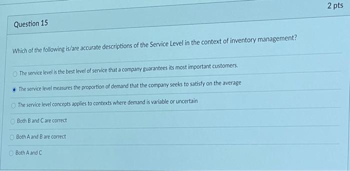 2 pts Question 15 Which of the following is/are