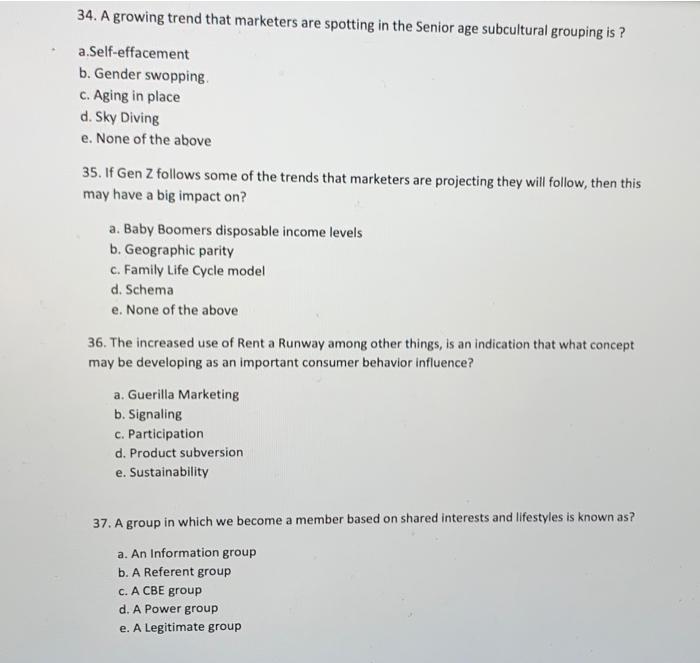 34. A growing trend that marketers are spotting