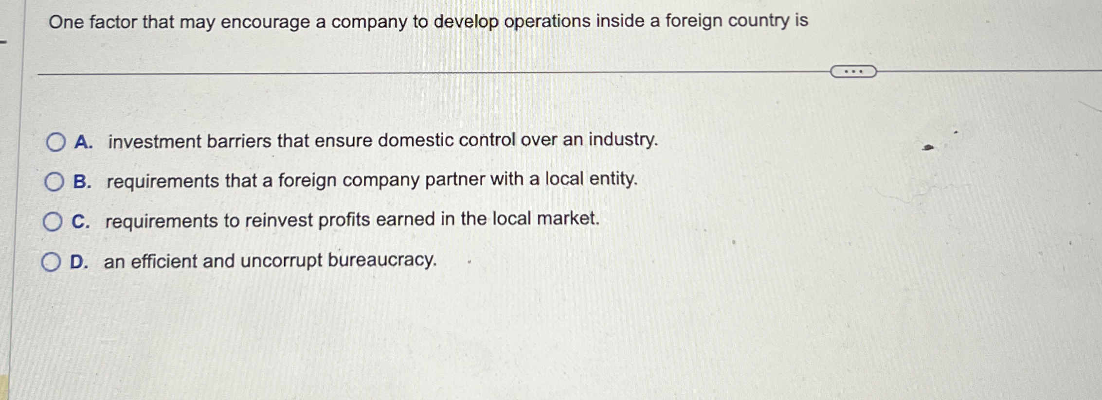 One factor that may encourage a company to