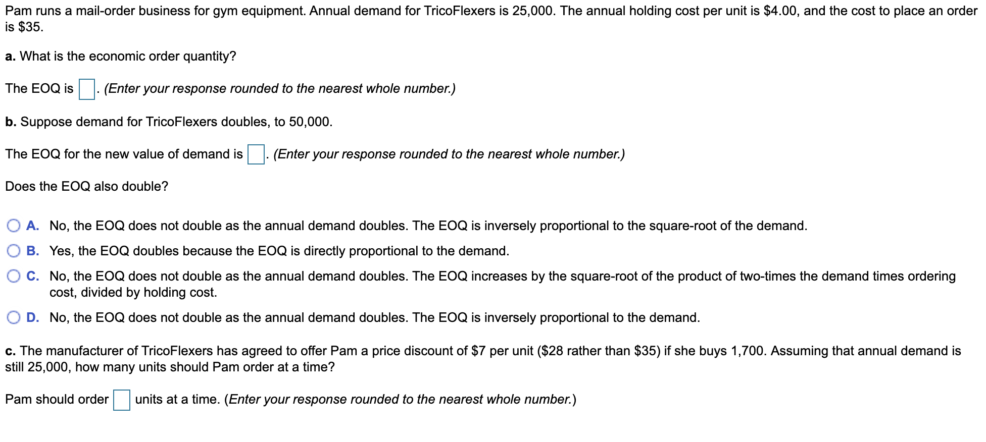 Pam runs a mail-order business for gym equipment.