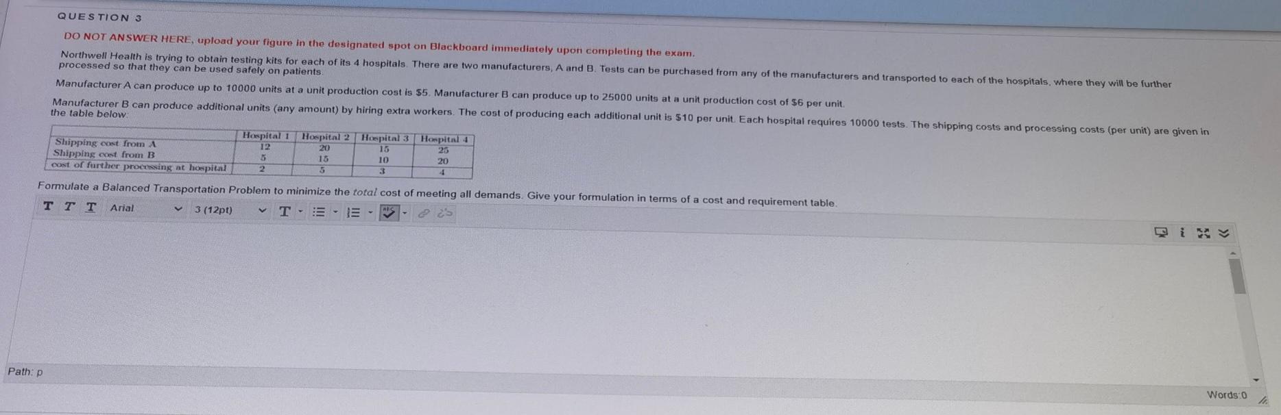 QUESTION 3 DO NOT ANSWER HERE, upload your figure