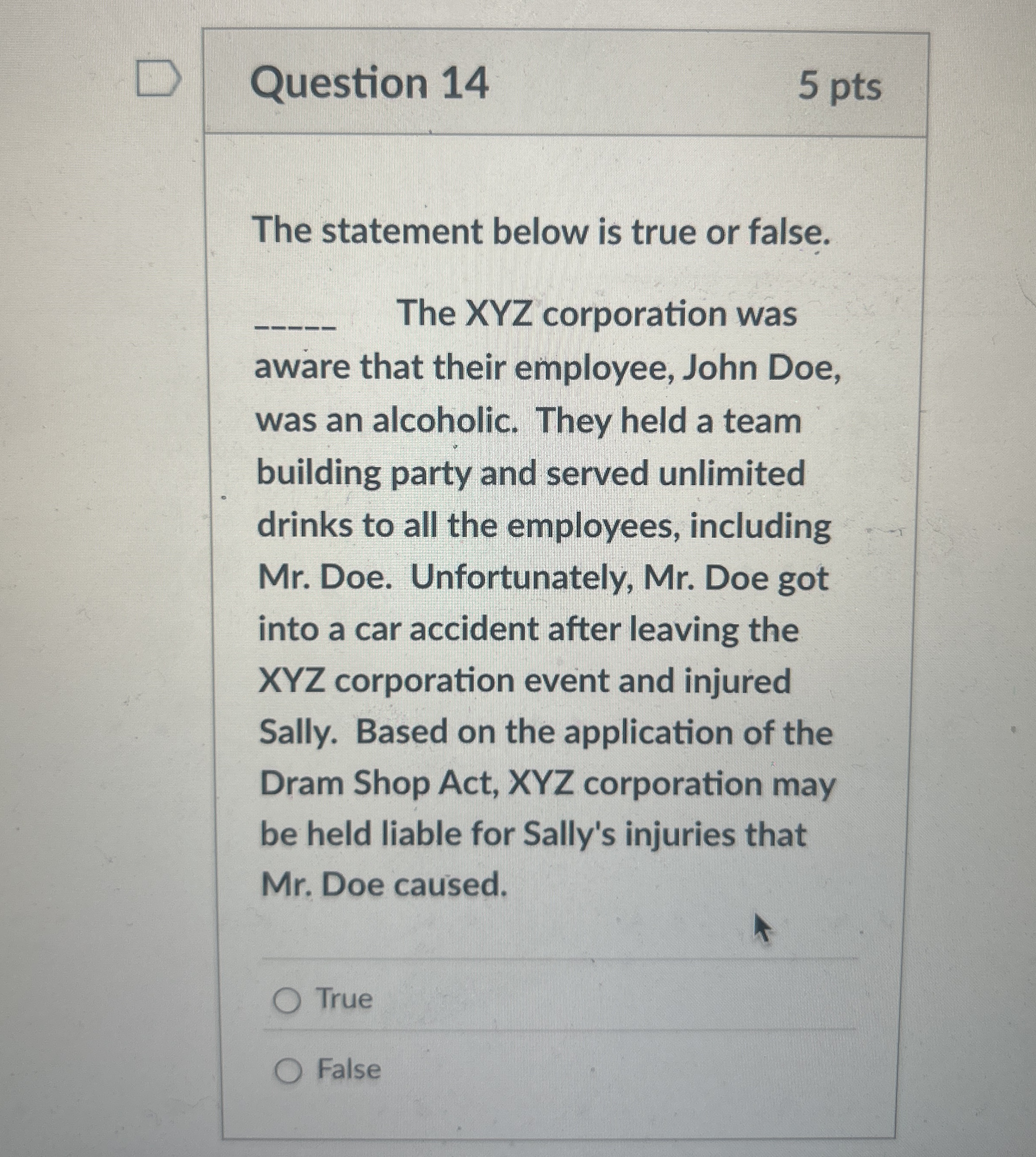 Question 1 4 5 pts The statement below is true or