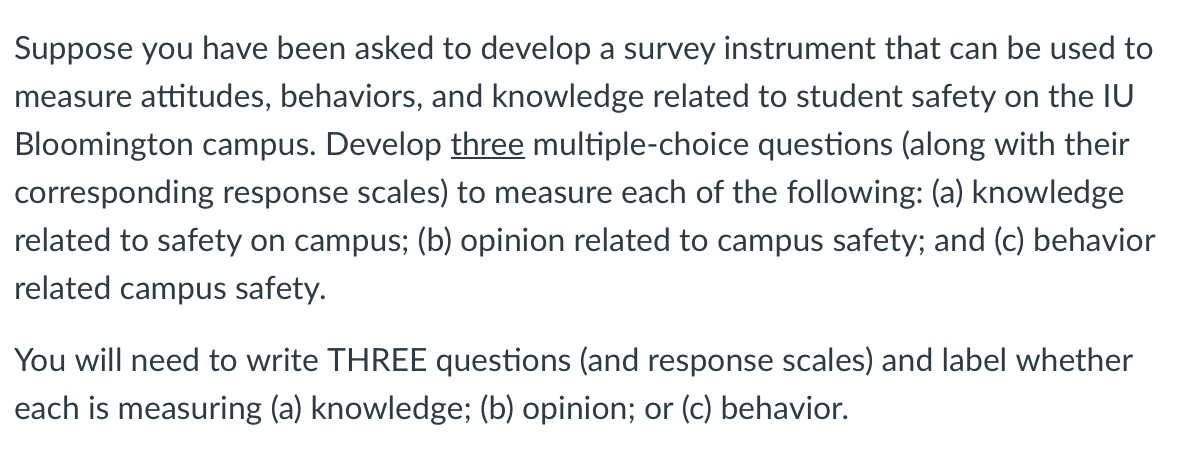 Suppose you have been asked to develop a survey
