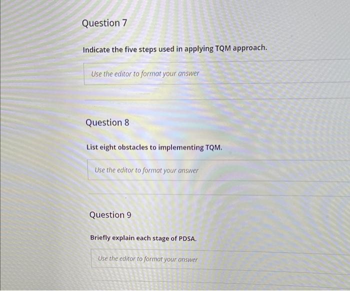 Question 7 Indicate the five steps used in