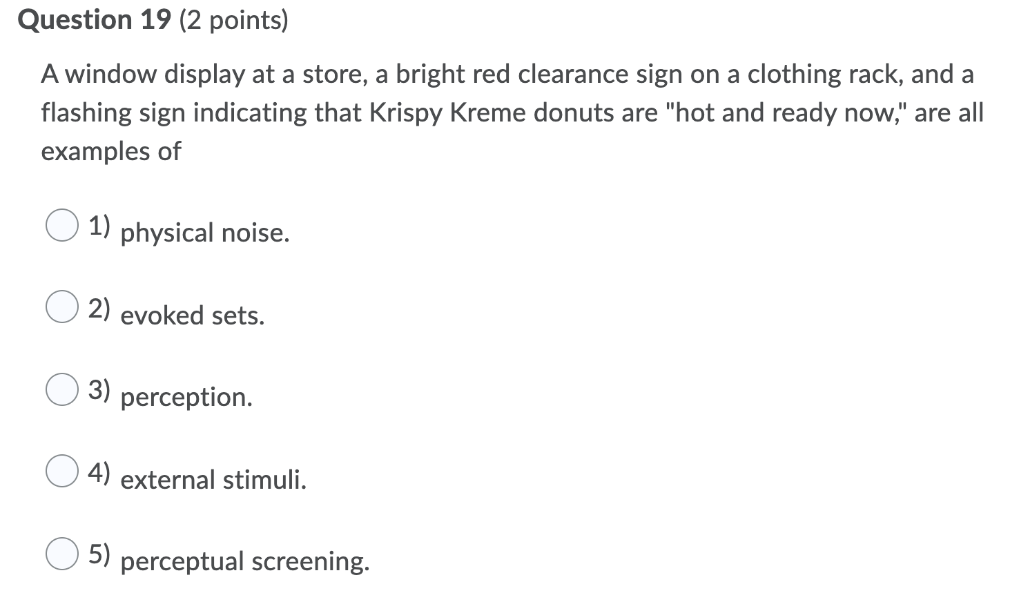 Question 19 (2 points) A window display at a