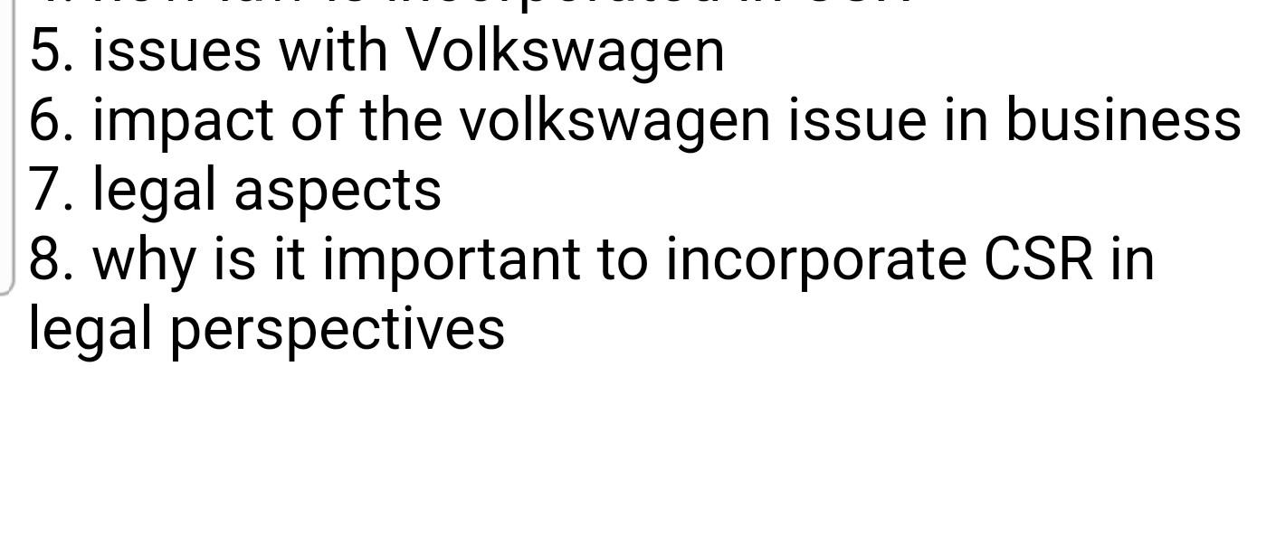 law 5. issues with Volkswagen 6. impact of the