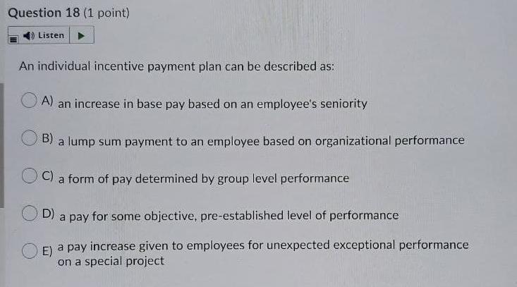 Question 18 (1 point) Listen An individual