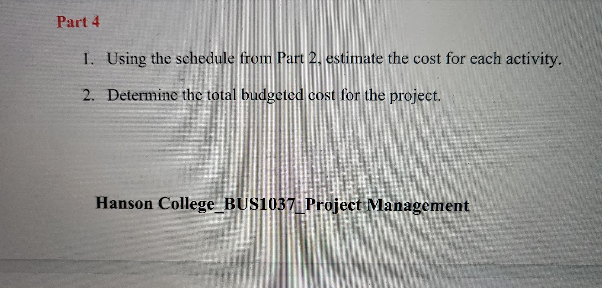 Part 4 1. Using the schedule from Part 2,