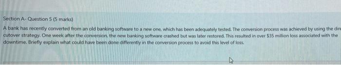 Section A- Question 5 (5 marks) A bank has
