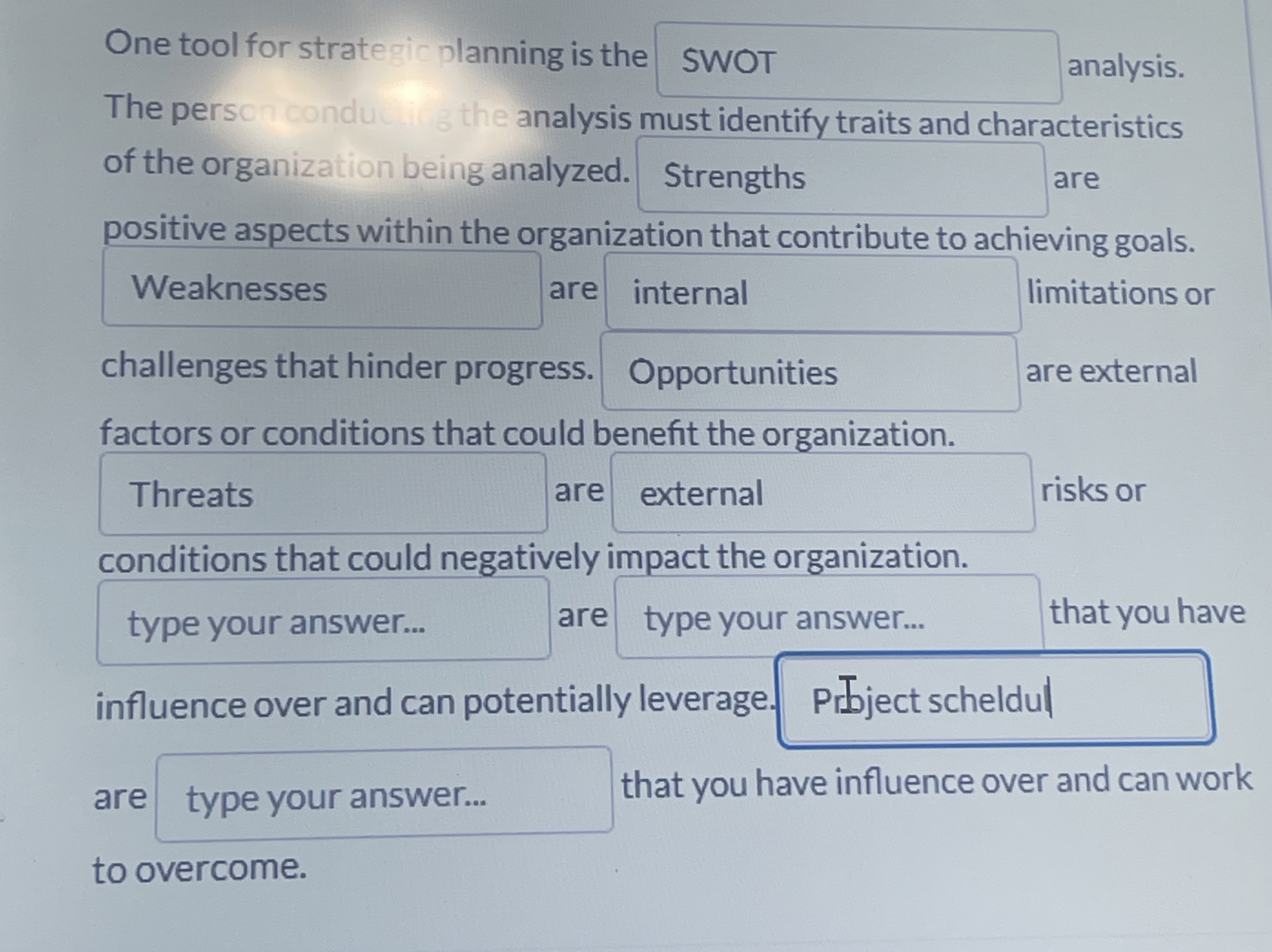 One tool for strate gic planning is the analysis.
