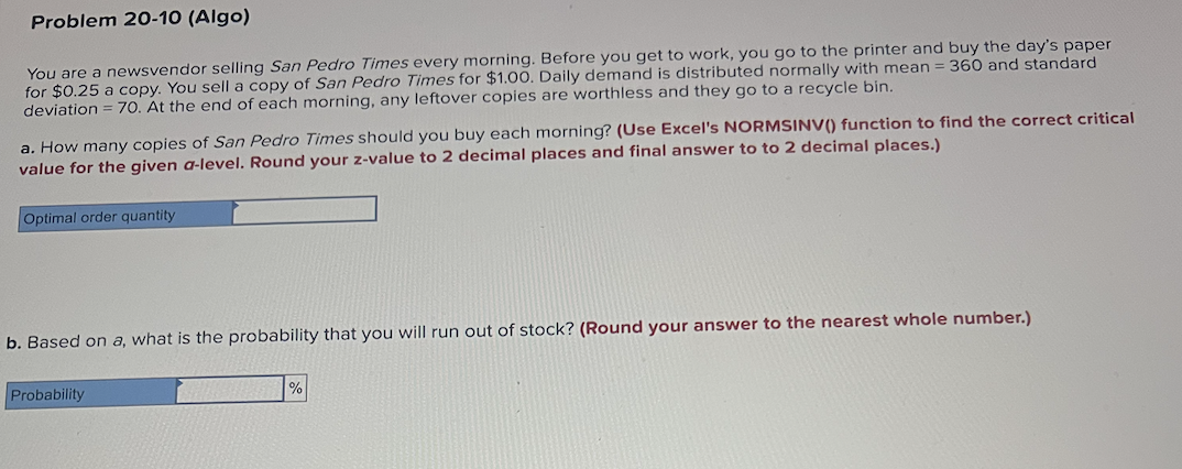Problem 2 0 - 1 0 ( Algo ) You are a newsvendor
